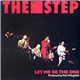 The Step - Let Me Be The One